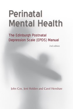 Perinatal mental health by John L. Cox
