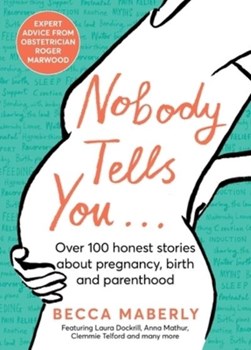 Nobody tells you by Becca Maberly