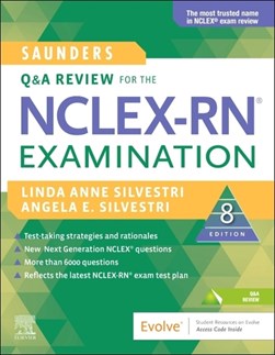 Saunders Q & A review for the NCLEX-RNR examination by Linda Anne Silvestri