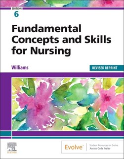 Fundamental concepts and skills for nursing by Patricia Williams