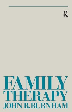 Family Therapy by John B Burnham