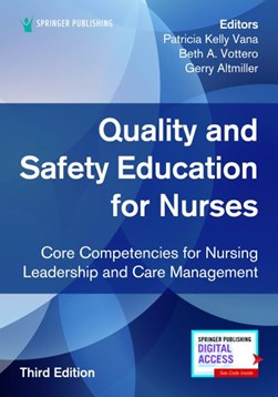 Quality and safety education for nurses by Patricia Kelly Vana