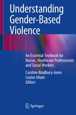 Understanding Gender-Based Violence by Caroline Bradbury-Jones