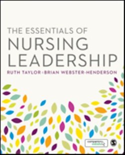 The essentials of nursing leadership by Ruth Taylor