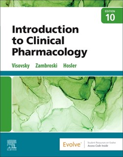 Introduction to clinical pharmacology by Constance G. Visovsky