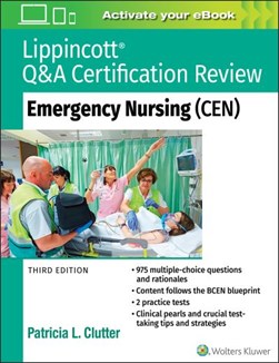Lippincott Q&A Certification Review: Emergency Nursing (CEN) by Patricia Clutter