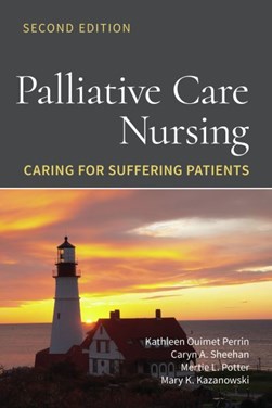 Palliative care nursing by Kathleen Ouimet Perrin