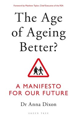 Age Of Ageing Better P/B by Anna Dixon