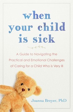 When your child is sick by Joanna Breyer
