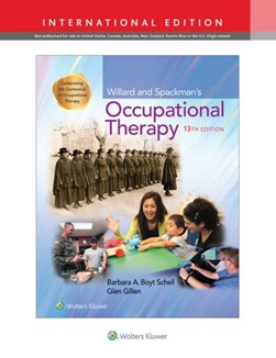 Willard and Spackman's Occupational Therapy by Barbara A. Boyt Schell