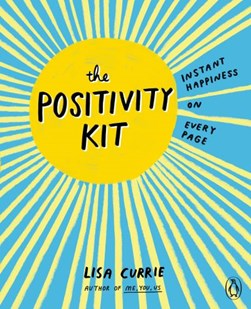 The positivity kit by Lisa Currie