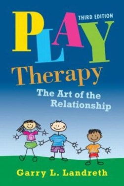 Play therapy by Garry L. Landreth