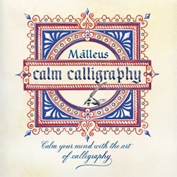 Calm Calligraphy by Malleus Enrico Ragni