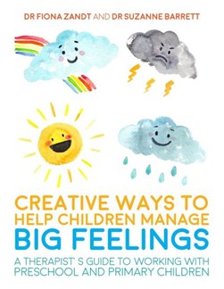 Creative ways to help children manage BIG feelings by Fiona Zandt