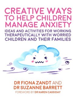 Creative ways to help children manage anxiety by Fiona Zandt