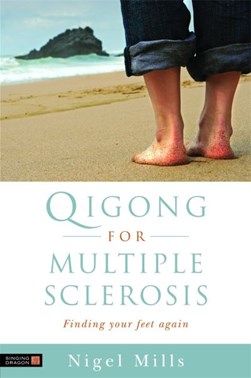 Qigong For Multiple Sclerosis  P/B by Nigel Mills
