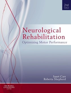 Neurological rehabilitation by Janet H. Carr