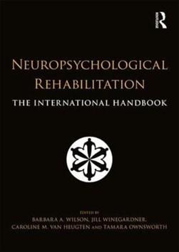 Neuropsychological rehabilitation by Barbara A. Wilson