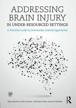 Addressing brain injury in under-resourced settings by Ross Balchin