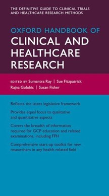 Oxford handbook of clinical and healthcare research by Sumantra Ray