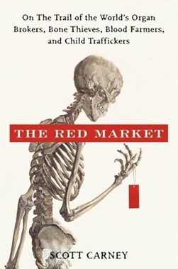 The red market by Scott Carney