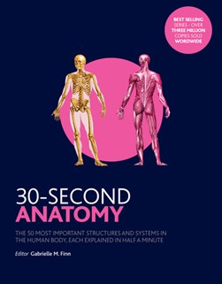 30-second anatomy by Gabrielle M. Finn