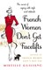 French Women Don't Get Facelifts P/B by Mireille Guiliano