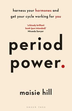 Period power by Maisie Hill
