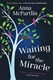 Waiting For The Miracle P/B by Anna McPartlin