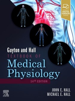 Guyton and Hall textbook of medical physiology by John E. Hall