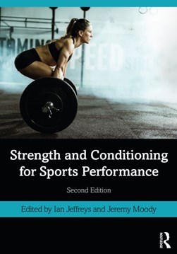 Strength and conditioning for sports performance by Ian Jeffreys