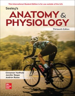 Seeley's anatomy & physiology by Cinnamon L. VanPutte