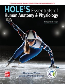 ISE Hole's Essentials of Human Anatomy & Physiology by Charles Welsh
