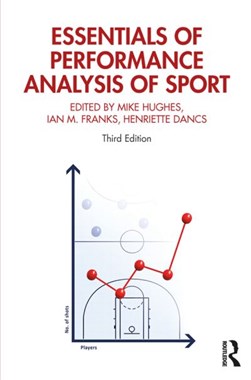 Essentials of performance analysis in sport by M. Hughes