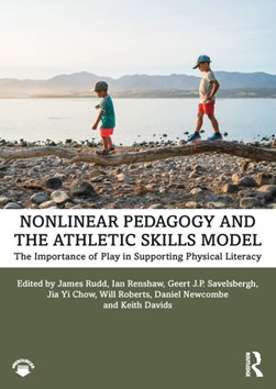 Nonlinear pedagogy and the athletic skills model by James Rudd