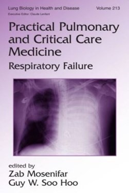 Practical pulmonary and critical care medicine by Zab Mohsenifar