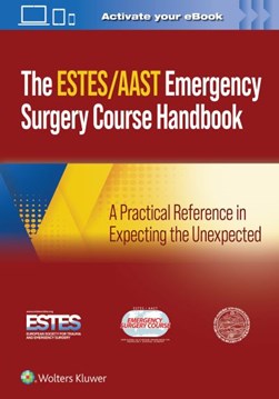AAST/ESTES emergency surgery course handbook by American Association for the Surgery of Trauma