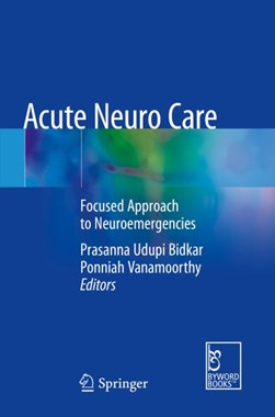 Acute Neuro Care by Prasanna Udupi Bidkar
