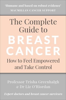 Complete Guide To Breast Cancer TPB by Trisha Greenhalgh