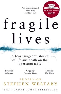 Fragile lives by Stephen Westaby