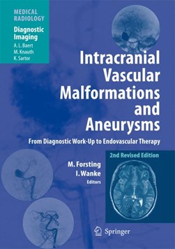 Intracranial vascular malformations and aneurysms by M. Forsting
