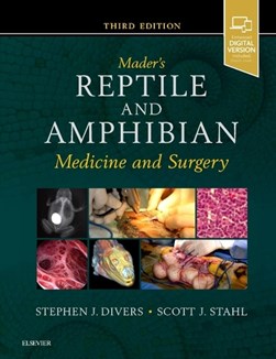 Mader's reptile and amphibian medicine and surgery by Stephen J. Divers