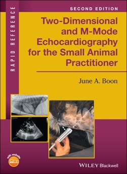Two-dimensional and M-mode echocardiography for the small an by June A. Boon