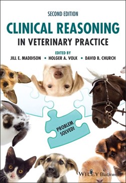 Clinical reasoning in veterinary practice by Jill E. Maddison