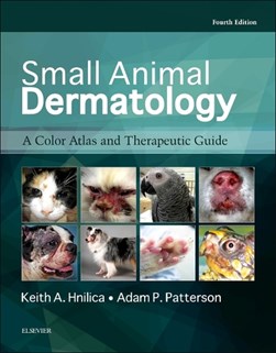 Small animal dermatology by Keith A. Hnilica
