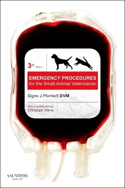 Emergency procedures for the small animal veterinarian by Signe J. Plunkett