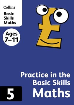 Collins Practice Maths Bk 5 In The Basic S by Collins KS2