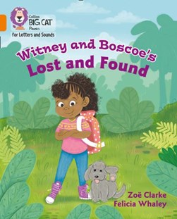 Witney and Boscoe's lost and found by Zoë Clarke