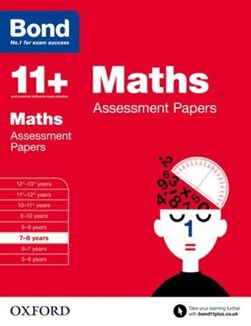 Maths. 7-8 years. Assessment papers by J. M. Bond
