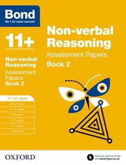 Non-verbal reasoning. 11-12 years Assessment papers by Nic Morgan